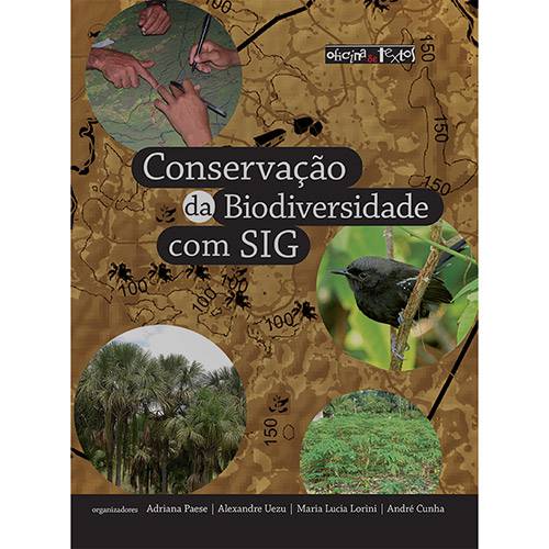 Conservação da Biodiversidade com SIG