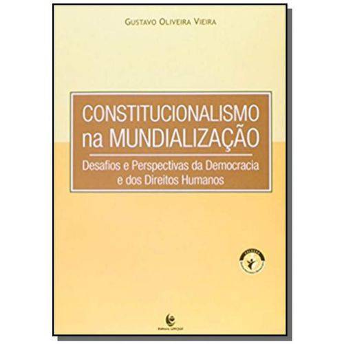 Constitucionalismo na Mundializacao: Desafios e Pe