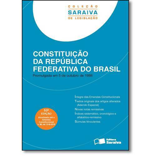Constituição da República Federativa do Brasil: Promulgada em 5 de Outubro de 1988 - Coleção Saraiva