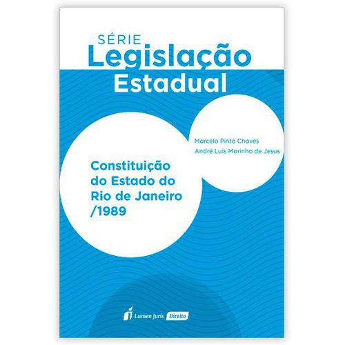 Constituição do Estado do Rio de Janeiro /1989 - Série Legislação - 2018