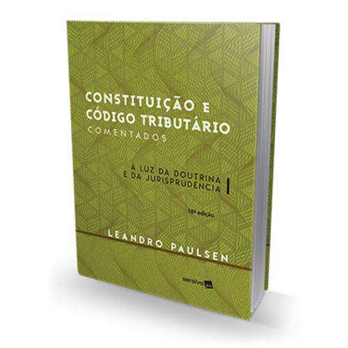 Constituição e Código Tributário Brasileiro Comentado