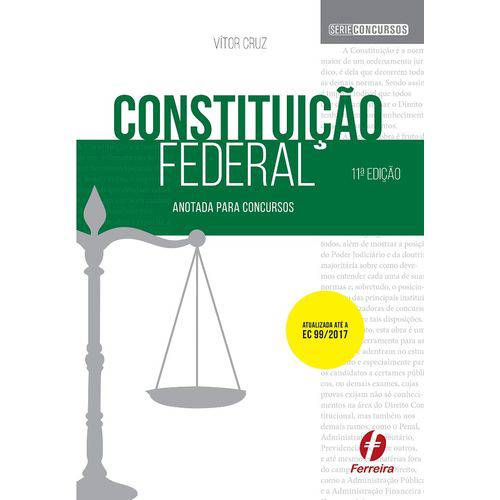 Constituição Federal - Anotada para Concursos - 11ª Edição (2018)