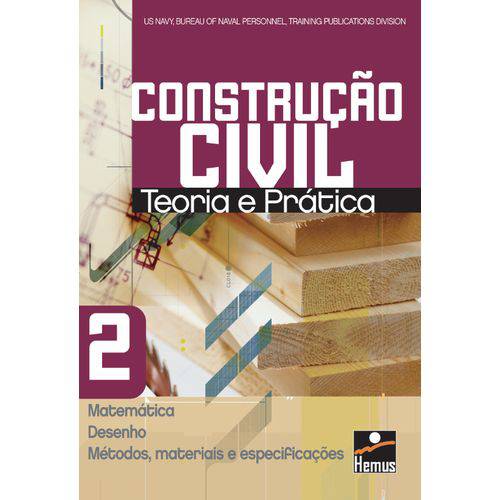 Construção Civil 2. Matemática, Desenho, Métodos, Materiais e Especificações