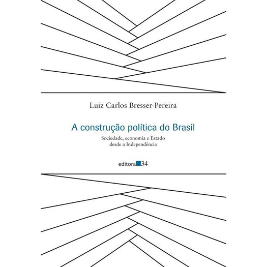 Construcao Politica do Brasil - Editora 34