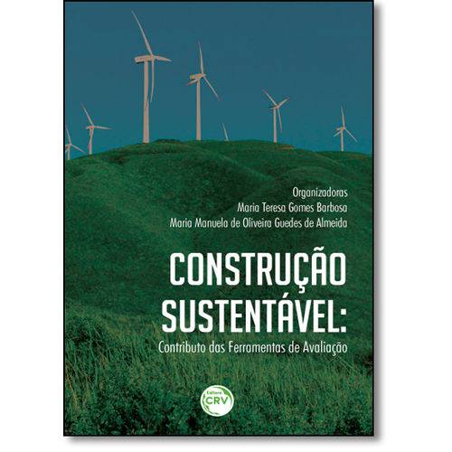 Construção Sustentável: Contributo as Ferramentas de Avaliação