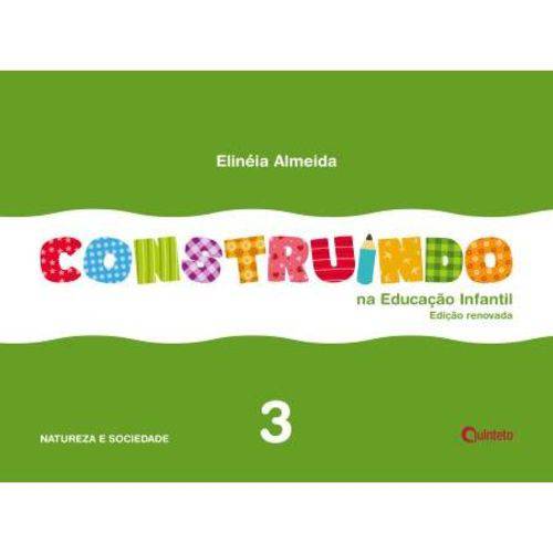 Construindo na Educação Infantil - Integrado 3 - Ed. Renovada