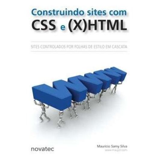 Construindo Sites com Css e X Html - Novatec