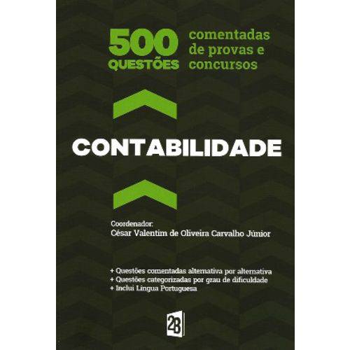 Contabilidade: 500 Questoes Comentadas de Provas e Concursos / Carvalho Jr