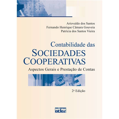 Contabilidade das Sociedades Cooperativas: Aspectos Gerais e Prestação de Contas