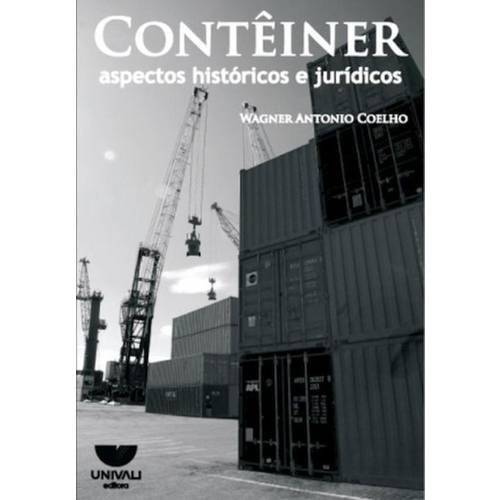 Conteiner - Aspectos Historicos e Juridicos
