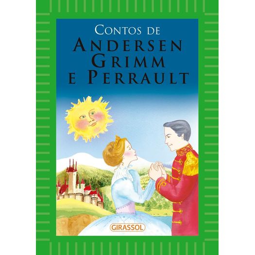 Contos de Andersen Grimm e Perrault - Girassol