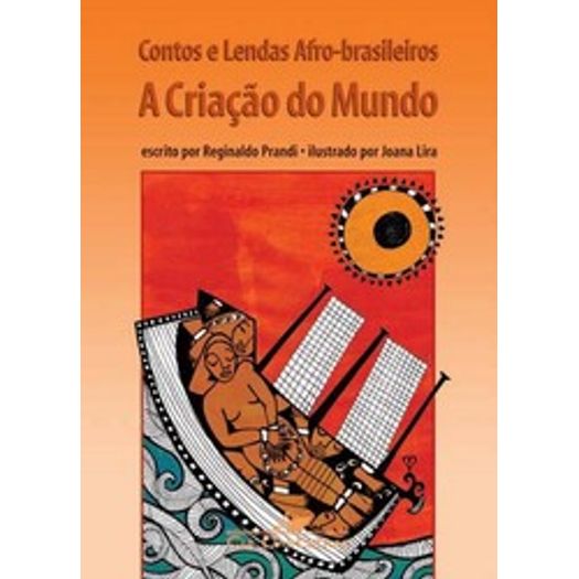 Contos e Lendas Afro Brasileiras - Cia das Letras