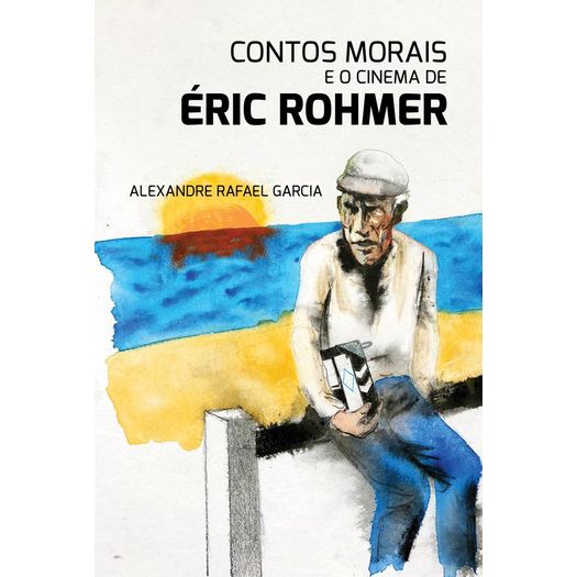 Contos Morais e o Cinema de Eric Rohmer - Aut Paranaense