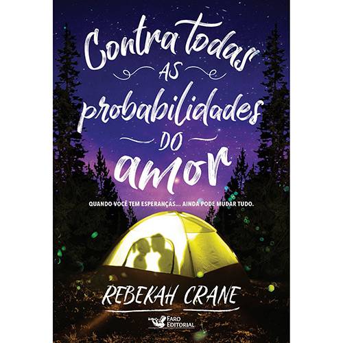 Contra Todas as Probabilidades do Amor - 1ª Ed.