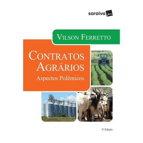 Contratos Agrários - Aspectos Polêmicos - 2ª Ed. 2017