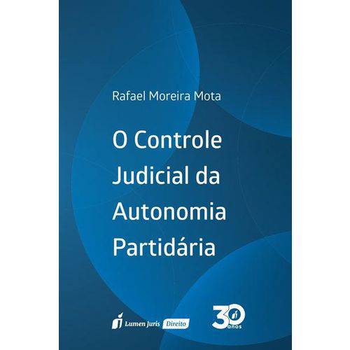Controle Judicial da Autonomia Partidária, o - 2018