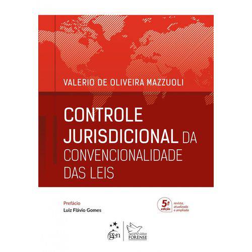 Controle Jurisdicional da Convencionalidade das Leis - 5ª Edição (2018)