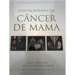 Controversias em Cancer de Mama