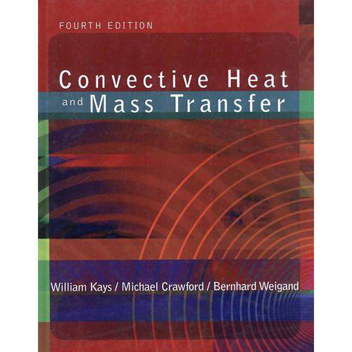 Convective Heat And Mass Transfer - 4th Ed - With Engineering Subscription Card