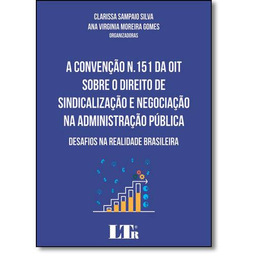 Convenção N.151 da Oit Sobre o Direito de Sindicalização e Negociação na Administração Pública, a