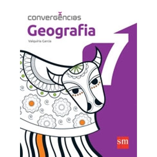 Convergencias Geografia 7 Ano - Sm