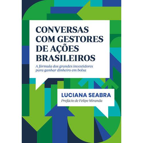 Conversas com Gestores de Ações Brasileiros - 1ª Ed.