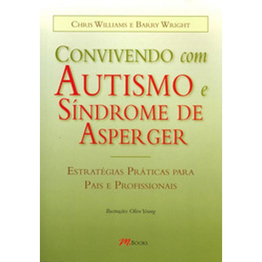 Convivendo com Autismo e Sindrome de Asperger - M Books