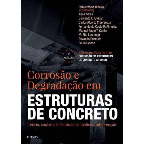 Corrosão e Degradação em Estruturas de Concreto - 2ª Ed. 2018
