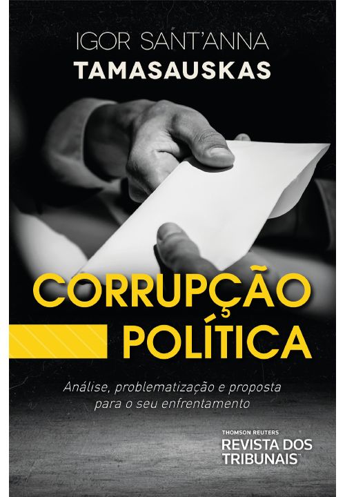 Corrupção Política. Análise, Problematização e Proposta para o Seu Enfrentamento