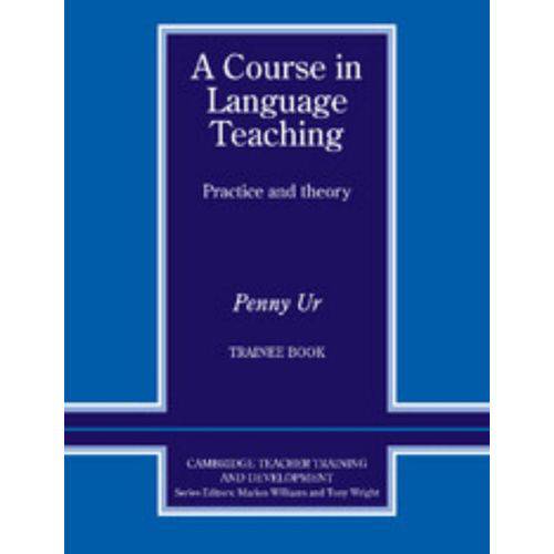 Course In Language Teaching - Trainee Book