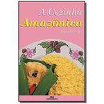 Cozinha Amazonica (a) - Serie Receitas Brasileira