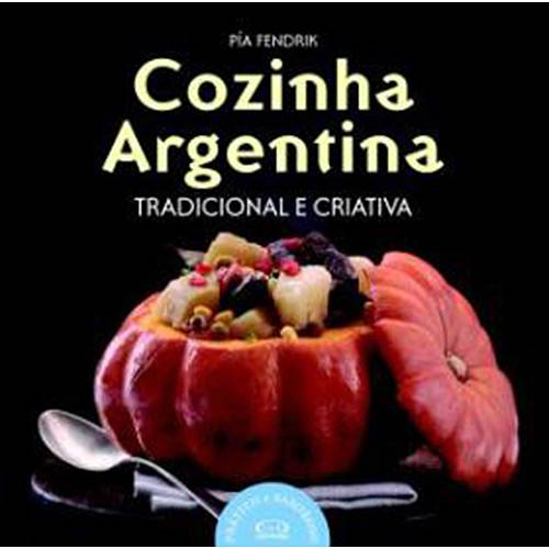 Cozinha Argentina: Tradicional e Criativa