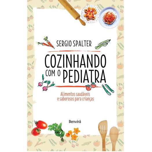 Cozinhando com o Pediatra - Benvira