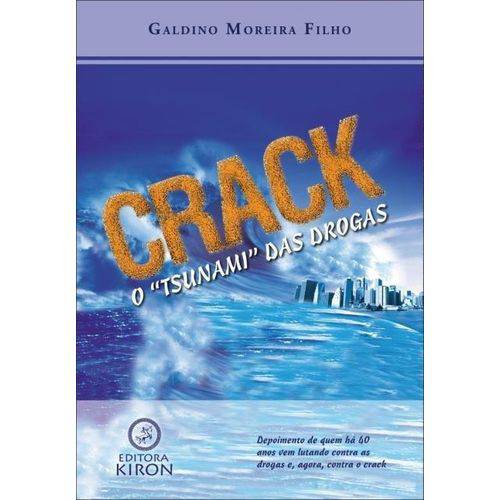 Crack - o Tsunami das Drogas