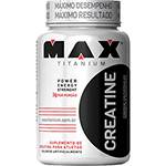 Creatina Max - Suplemento Alimentar 120 Cápsulas - Max Titanium