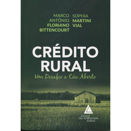 Crédito Rural - um Desafio a Céu Aberto