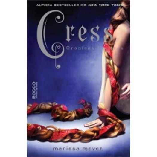 Cress - Livro 3 - Rocco
