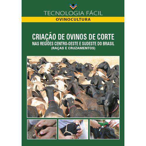 Criação de Ovinos de Corte Nas Regiões Centro-Oeste e Sudeste do Brasil (raças e Cruzamentos)