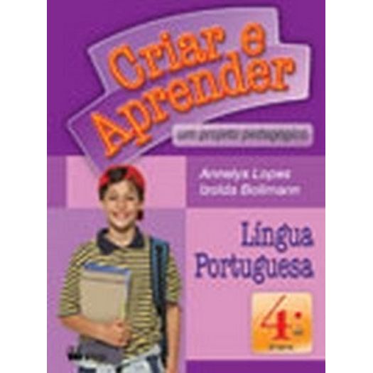 Criar e Aprender Lingua Portuguesa 4 Ano- Ftd