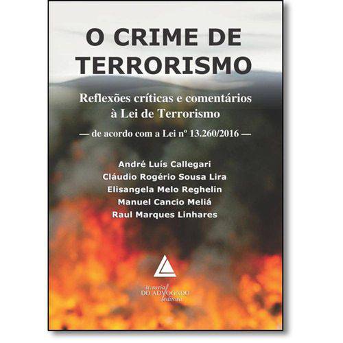 Crime do Terrorismo, o - Livraria do Advogado