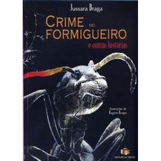 Crime no Formigueiro e Outras Historias - Ed do Brasil