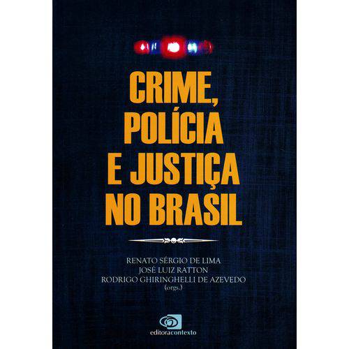Crime, Policia e Justica no Brasil