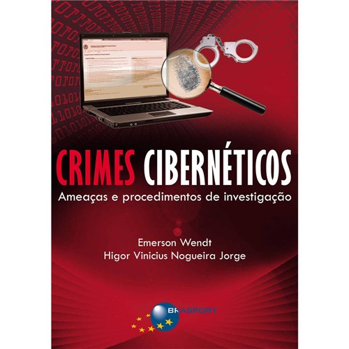 Crimes Cibernéticos: Ameaças e Procedimentos de Investigação