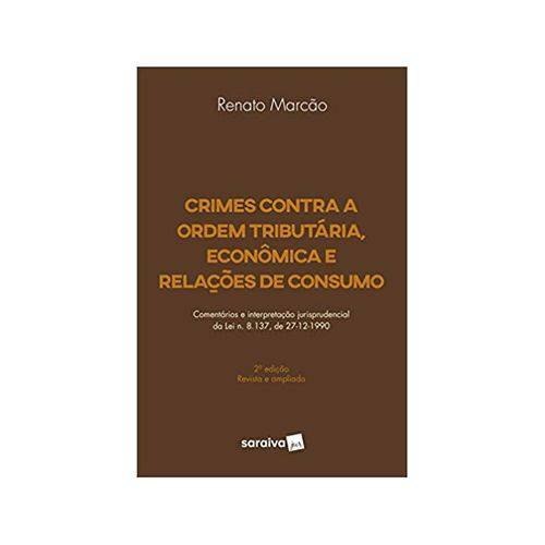 Crimes Contra a Ordem Tributária, Econômica e Relações de Consumo 2ªed. - Saraiva