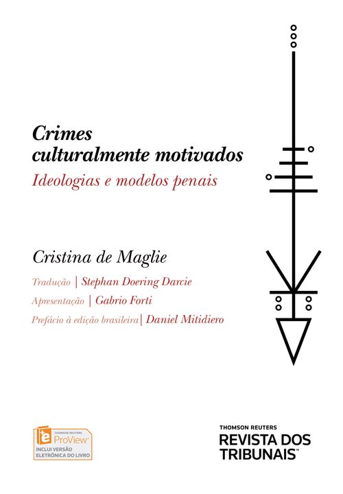 Crimes Culturalmente Motivados - Ideologias e Modelos Penais - 1ª Edição