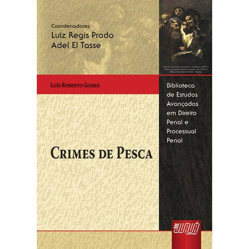 Crimes de Pesca - Biblioteca de Estudos Avançados de Direito Penal e Direito Processual Penal
