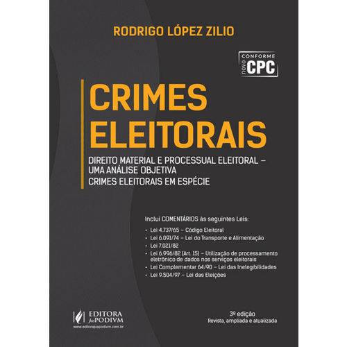 Crimes Eleitorais - Direito Material e Processual Eleitoral - 3º Ed. 2017