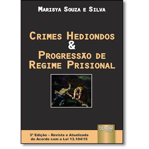 Crimes Hediondos Progressão de Regime Prisional