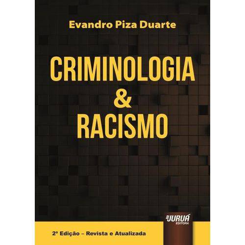 Criminologia & Racismo - 2ª Ed. 2017