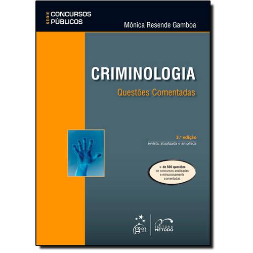Criminologia: Questões Comentadas - Série Concursos Públicos